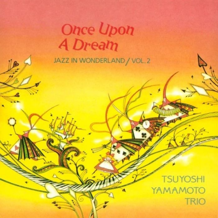 TSUYOSHI TRIO YAMAMOTO - ONCE UPON A DREAM