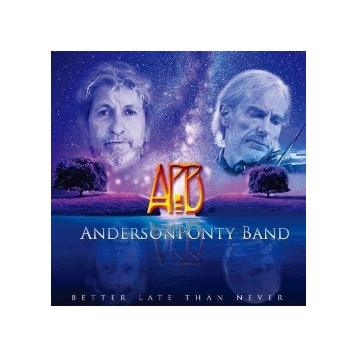 ANDERSON BAND PONTY - BETTER LATE THAN NEVER