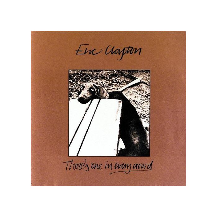 ERIC CLAPTON - THERE'S ONE IN EVERY CROWD