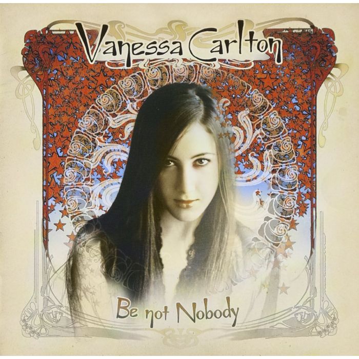 VANESSA CARLTON - BE NOT NOBODY