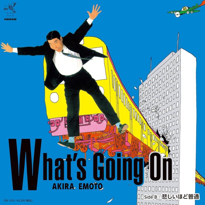 AKIRA EMOTO - WHAT'S GOING ON / SADLY NORMAL