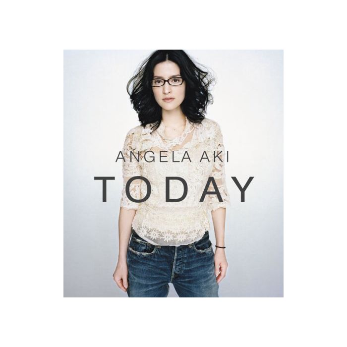ANGELA AKI - TODAY