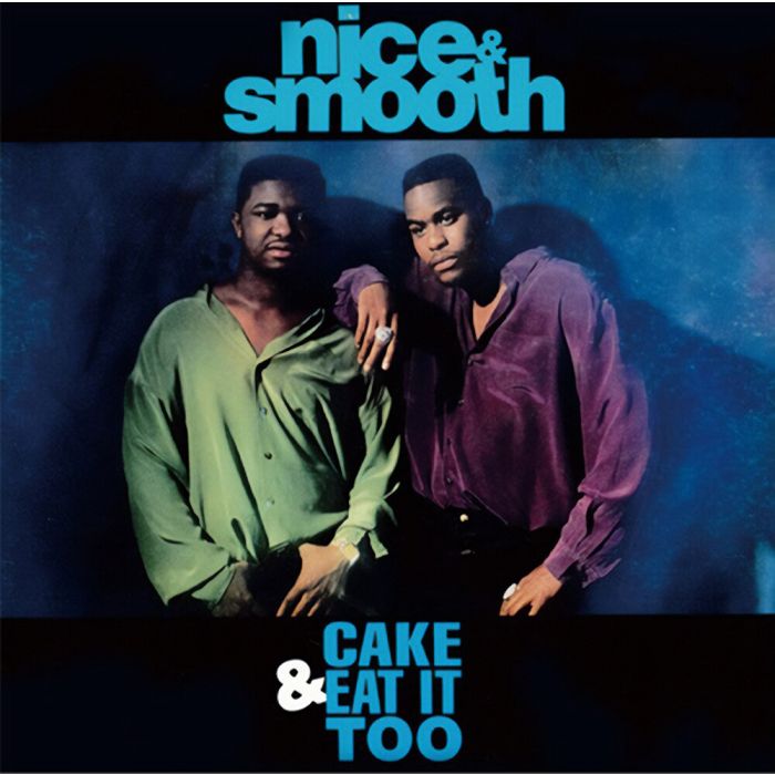 NICE & SMOOTH - CAKE & EAT IT TOO