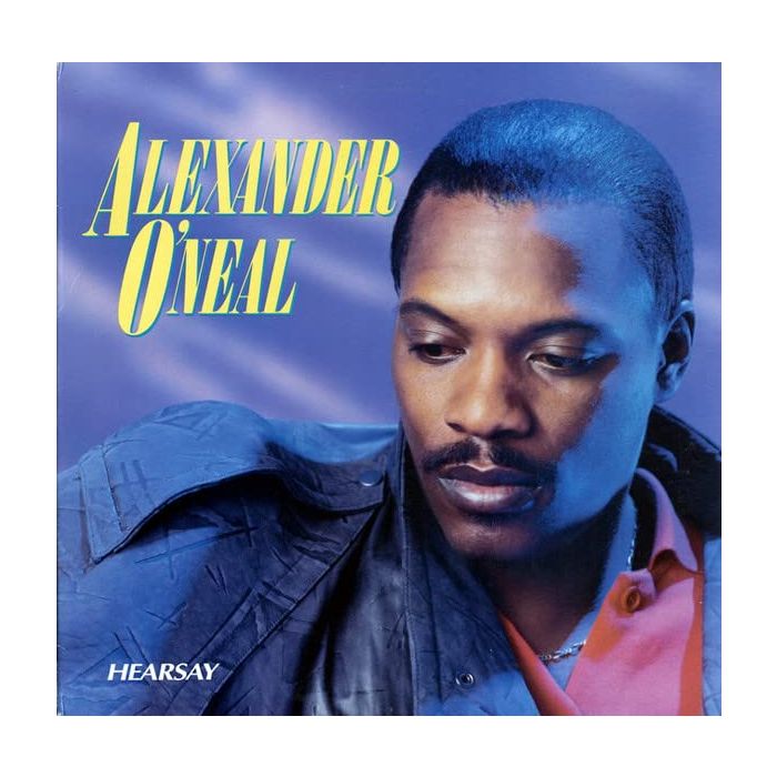 ALEXANDER O`NEAL - HEARSAY (LIMITED)