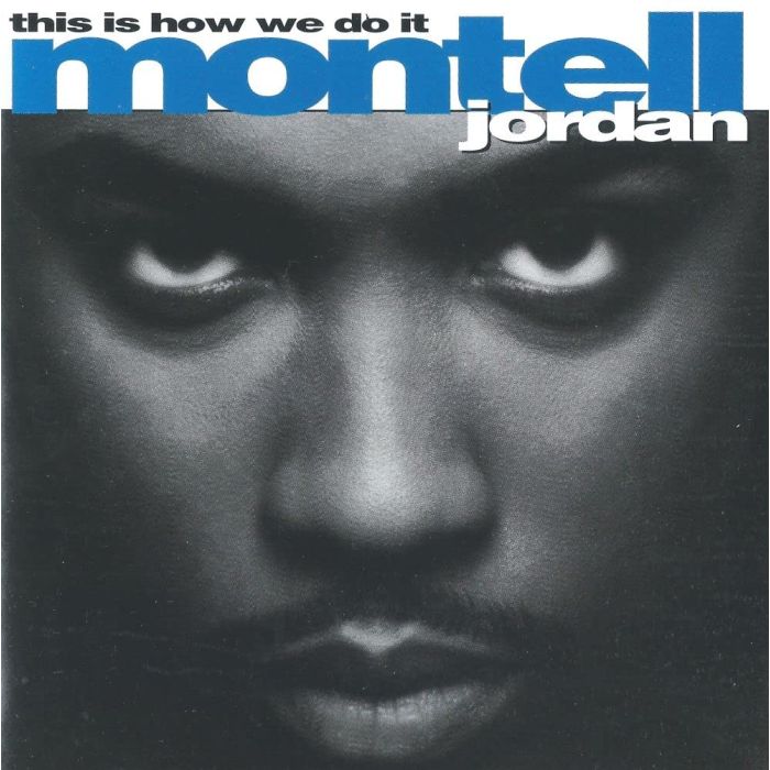 MONTELL JORDAN - THIS IS HOW WE DO