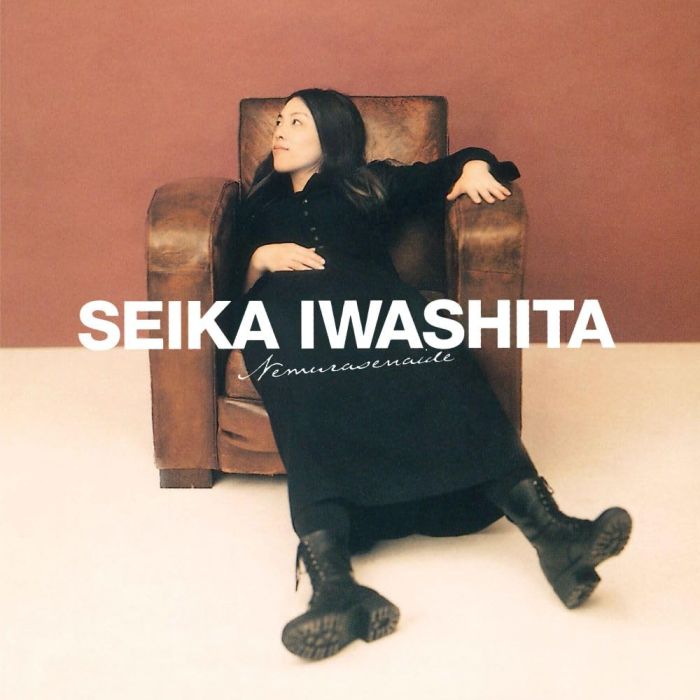 IWASHITA SEIKA - NEMURASE NAIDE