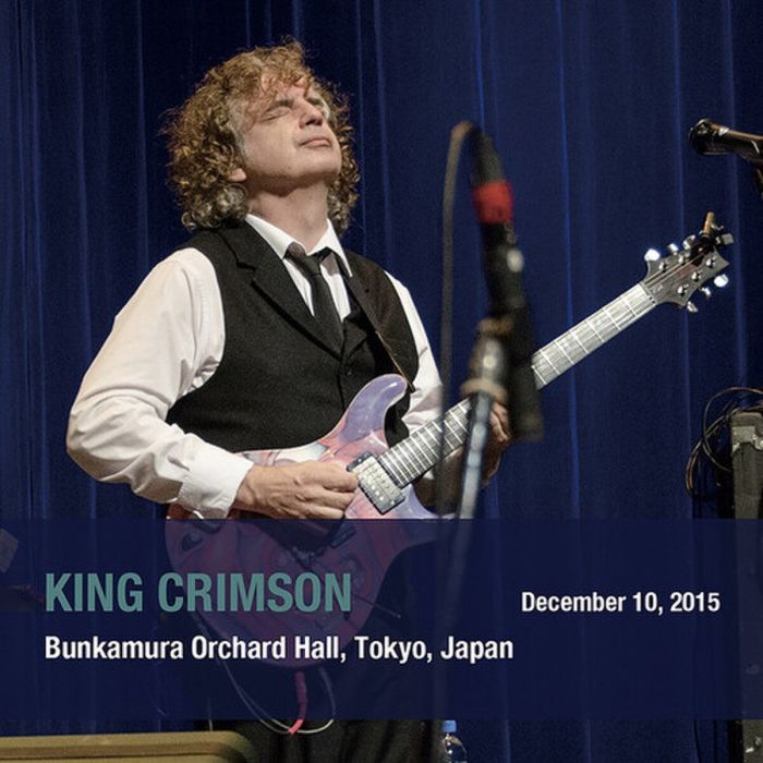 KING CRIMSON - DECEMBER 10. 2015 BUNKAMURA ORCHARD HALL TOKYO JAPAN