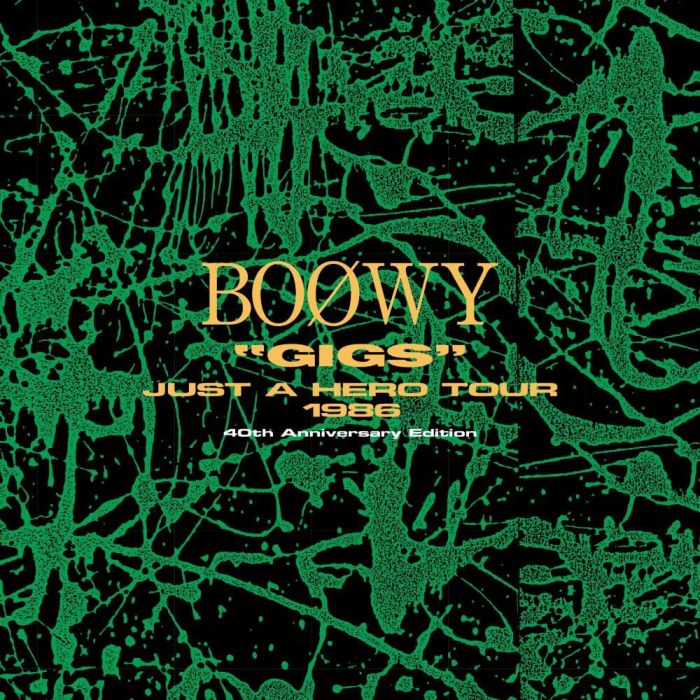 BOOWY - GIGS JUST A HERO TOUR 1986