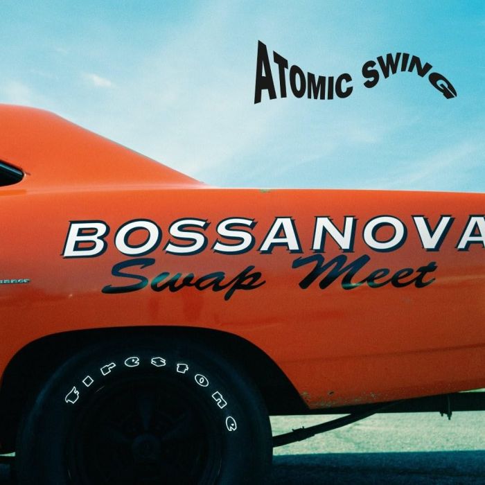 ATOMIC SWING - BOSSANOVA SWAP MEET
