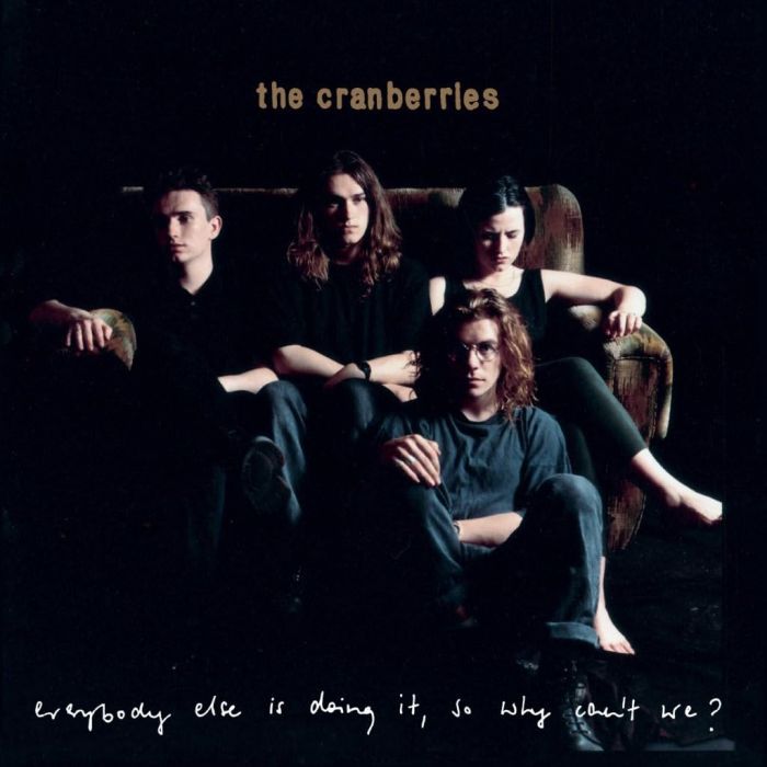 CRANBERRIES - EVERYBODY ELSE IS DOING IT. SO WHY CAN`T WE?(REMASTERED 2026 - JA