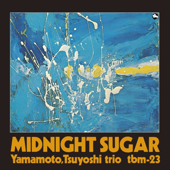 TSUYOSHI YAMAMOTO TRIO - MIDNIGHT SUGAR