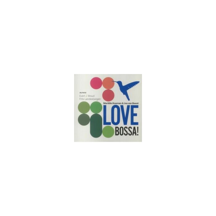KOEMAN,MARIELLE & JOS VAN BEEST TRIO - LOVE BOSSA!