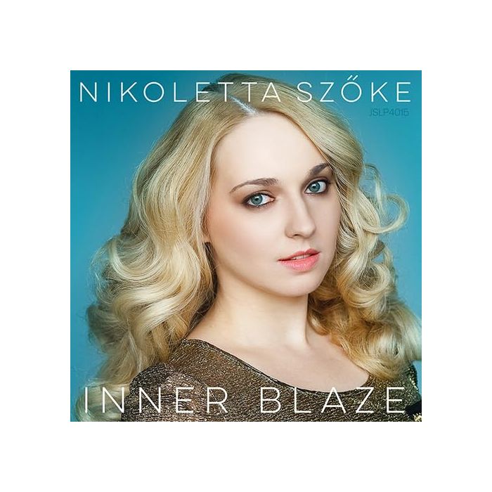 NIKOLETTA SZOKE - INNER BLAZE