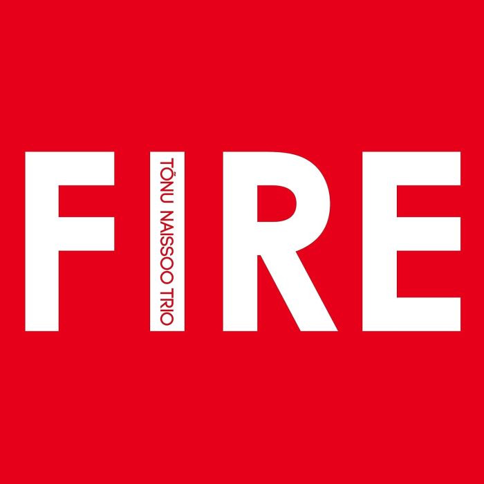 TONU TRIO NAISSOO - FIRE