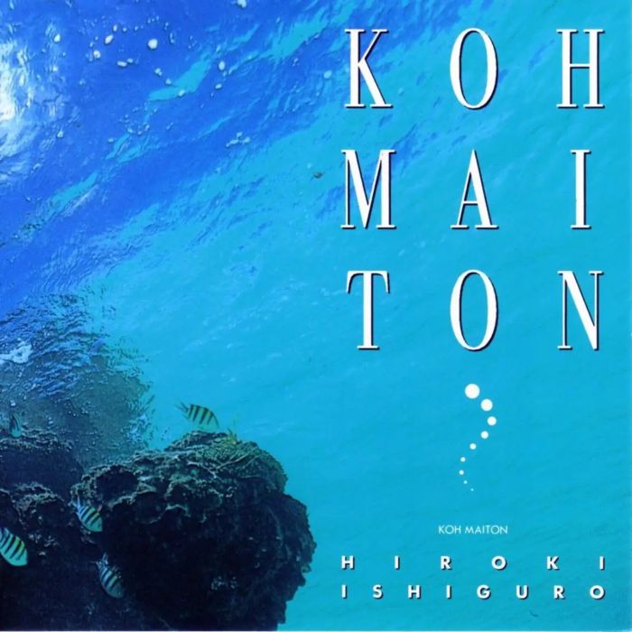 HIROKI ISHIGURO - KOH MAITON