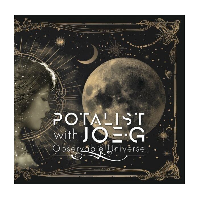 POTALIST WITH JOE-G - OBSERVABLE UNIVERSE