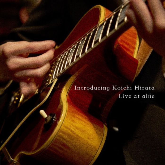 KOICHI HIRATA - INTRODUCING KOICHI HIRATA: LIVE AT ALFIE