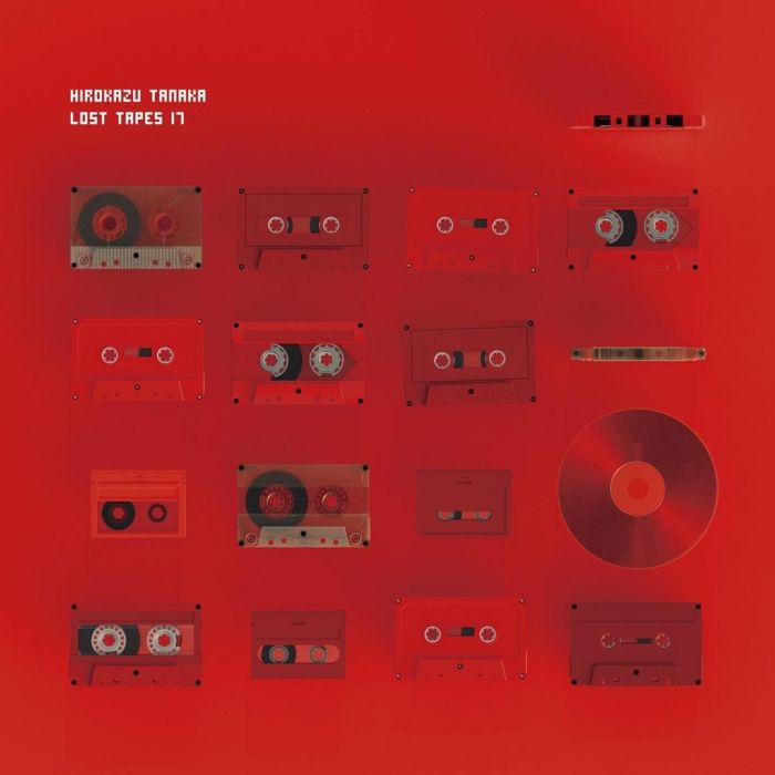 HIROKAZU TANAKA - LOST TAPES 17