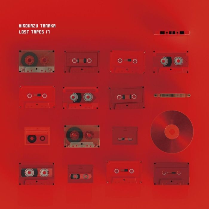 HIROKAZU TANAKA - LOST TAPES 17