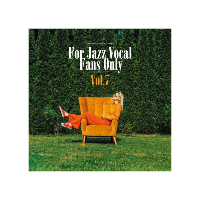 VARIOUS ARTISTS - YASUKUNI TERASHIMA PRESENTS: FOR JAZZ VOCAL FANS ONLY VOL.7