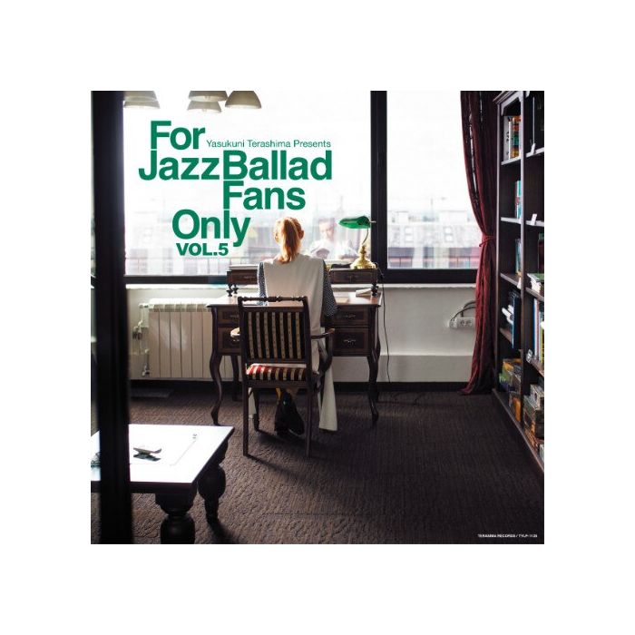 VARIOUS ARTISTS - YASUKUNI TERASHIMA PRESENTS: FOR JAZZ BALLAD FANS ONLY VOL.5