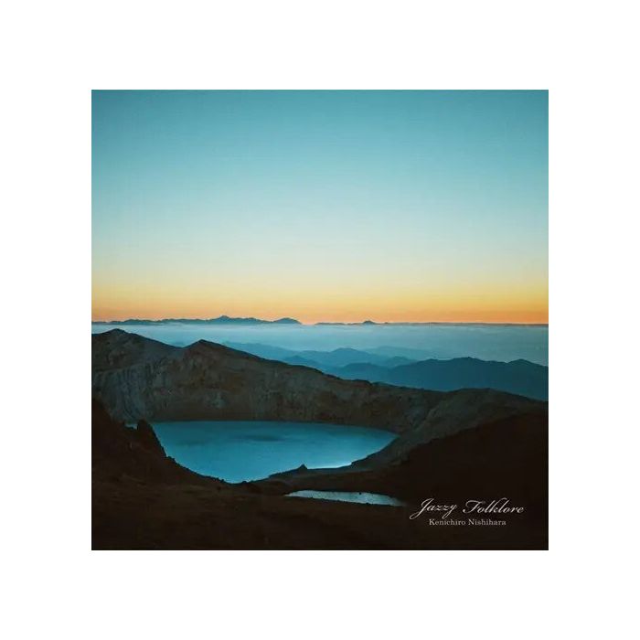 KENICHIRO NISHIHARA - JAZZY FOLKLORE (CLEAR VINYL/10TH ANNIVERSARY)