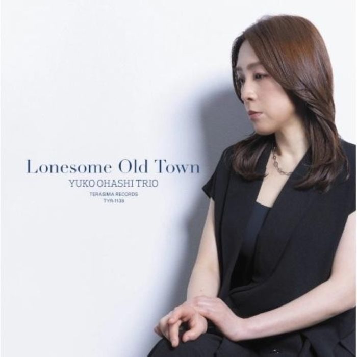 YUKO TRIO OHASHI - LONESOME OLD TOWN (LIMITED)