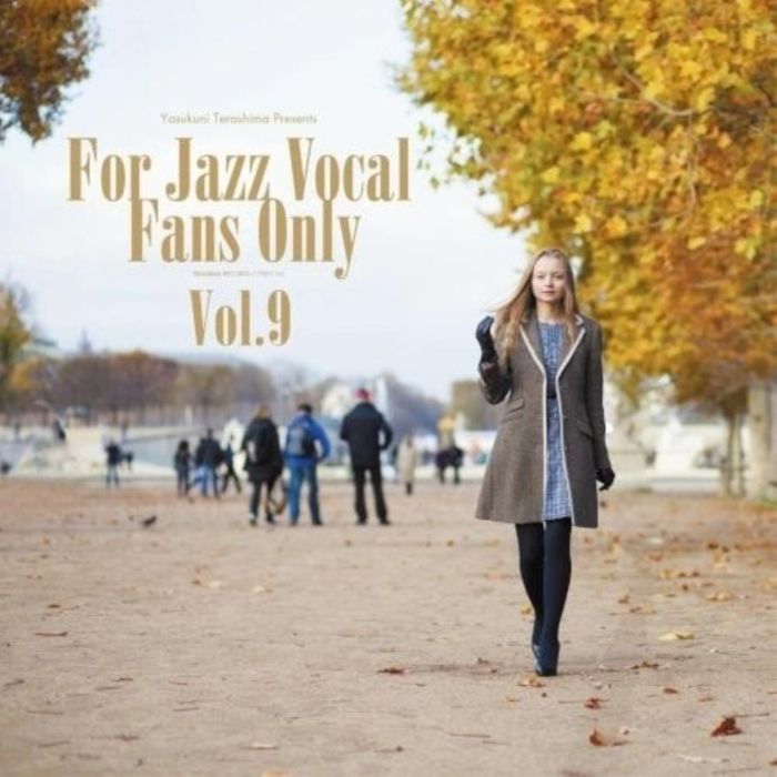 VARIOUS ARTISTS - YASUKUNI TERASHIMA PRESENTS FOR JAZZ VOCAL FANS ONLY VOL.9 (LIMIT