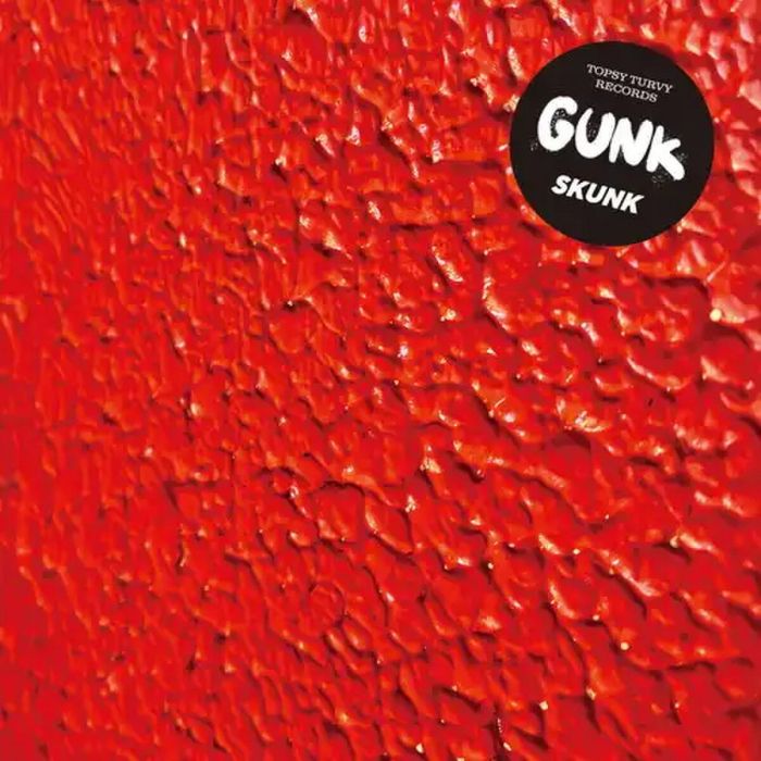 Gunk - Skunk