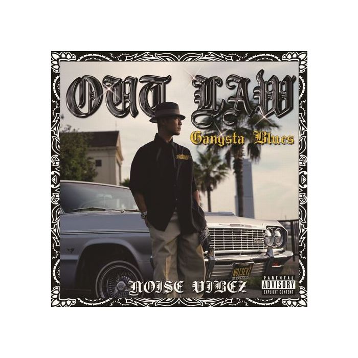 NOISE VIBEZ - OUT LAW (GANGSTA BLUES)