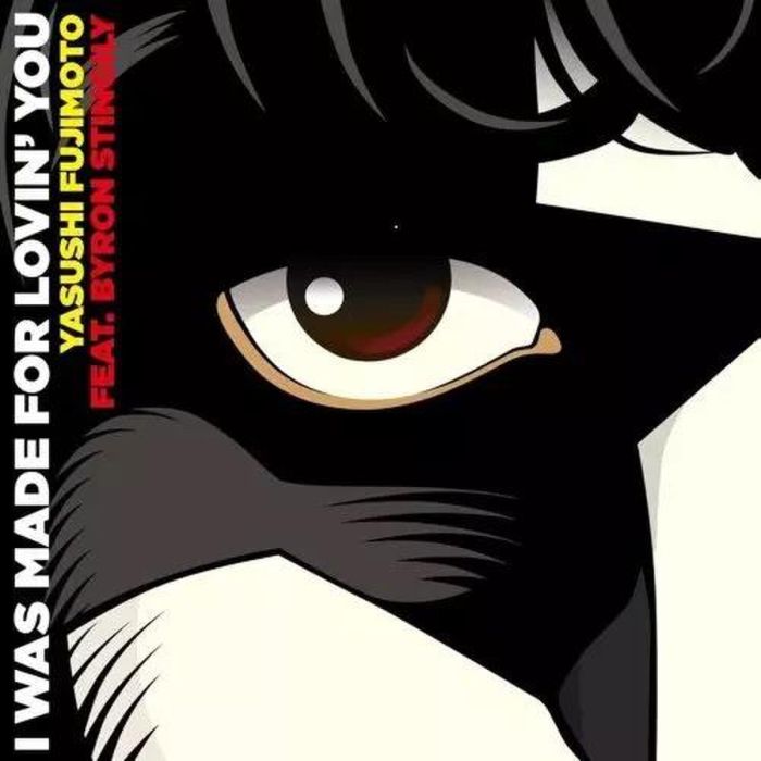 Yasushi Fujimoto feat. Byron Stingily - I Was Made For Lovin' You