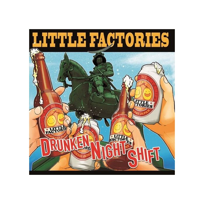 LITTLE FACTORIES - DRUNKEN NIGHT SHIFT