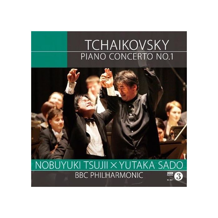 NOBUYUKI TSUJII - TCHAIKOVSKY: PIANO CONCERTO NO