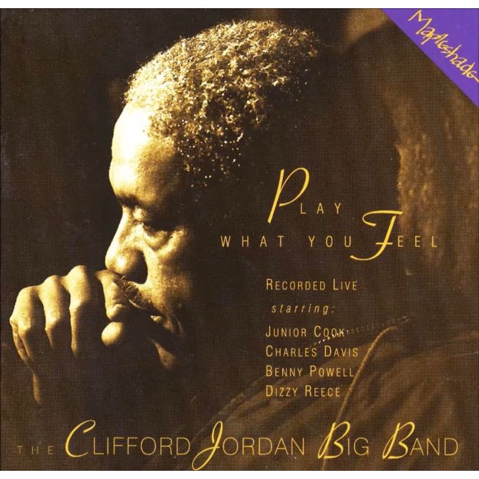 CLIFFORD BIG BAND JORDAN - PLAY WHAT YOU FEEL