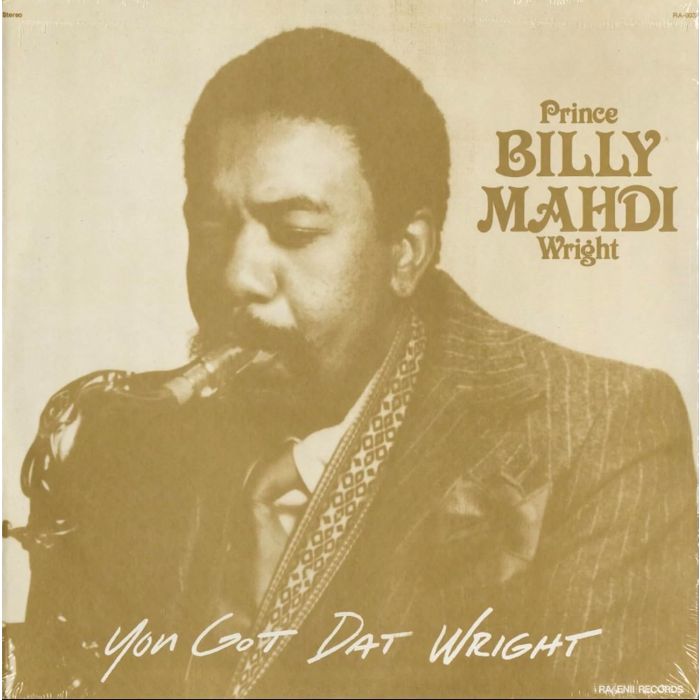 PRINCE BILLY MAHDI WRIGHT - YOU GOT DAT WRIGHT (180G/45 RPM)
