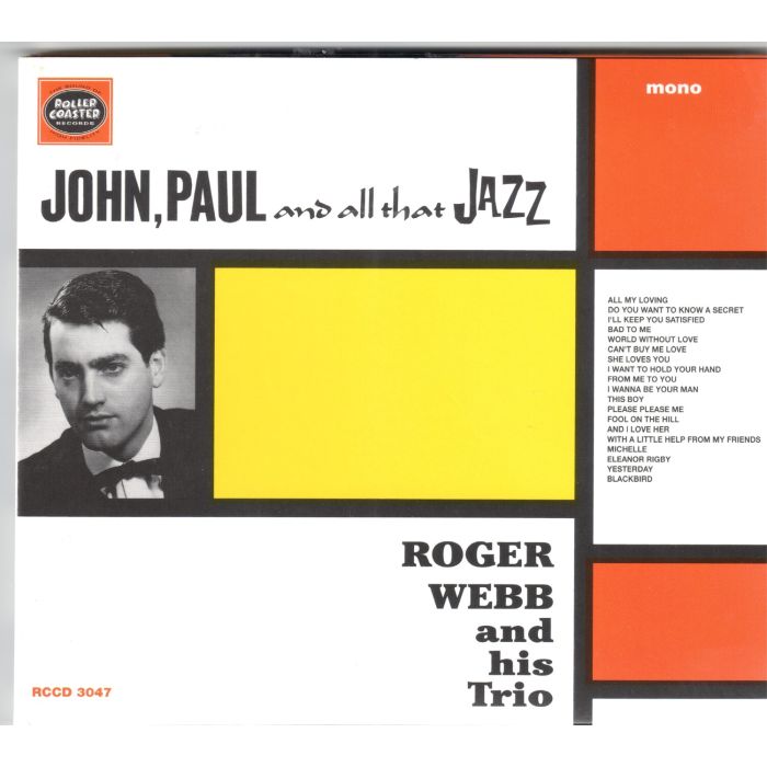 JOHN, PAUL and all that JAZZ: Beatles Songs by ROGER WEBB and TRIO