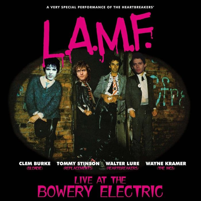Walter Lure/Clem Burke/Tommy Stinson/Wayne Kramer - L.A.M.F. Live At The Bowery