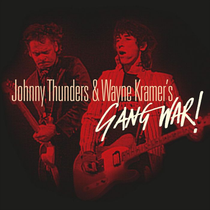 THUNDERS,JOHNNY & WAYNE KRAMER - GANG WAR! (TRANSPARENT RED & BLACK SPLATTERED VINYL)