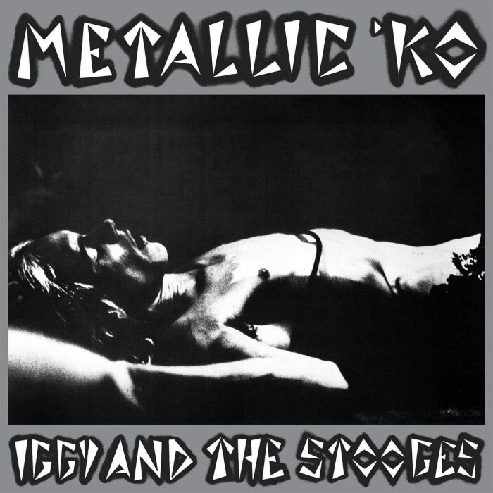 IGGY & THE STOOGES - METALLIC K.O.