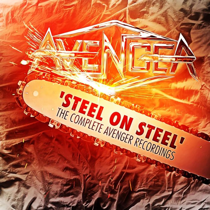 AVENGER - STEEL ON STEEL - THE COMPLETE AVENEGER RECORDINGS