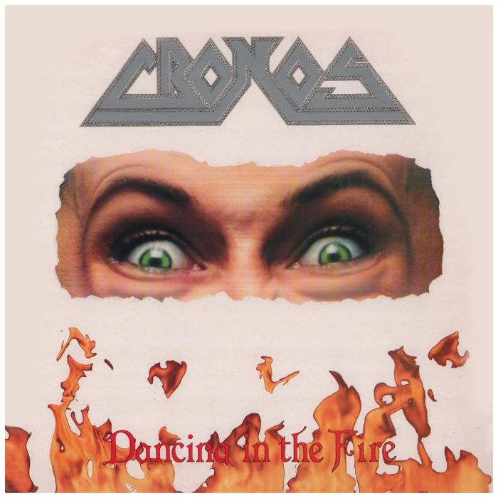 CRONOS - DANCING IN THE FIRE