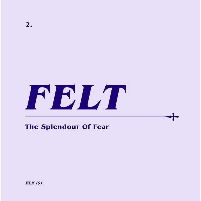 FELT - SPLENDOUR OF FEAR (REMASTERED/7INCH)