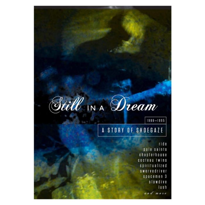 VARIOUS ARTISTS - STILL IN A DREAM: STORY OF SHOEGAZE 1988 - 1995 / VAR