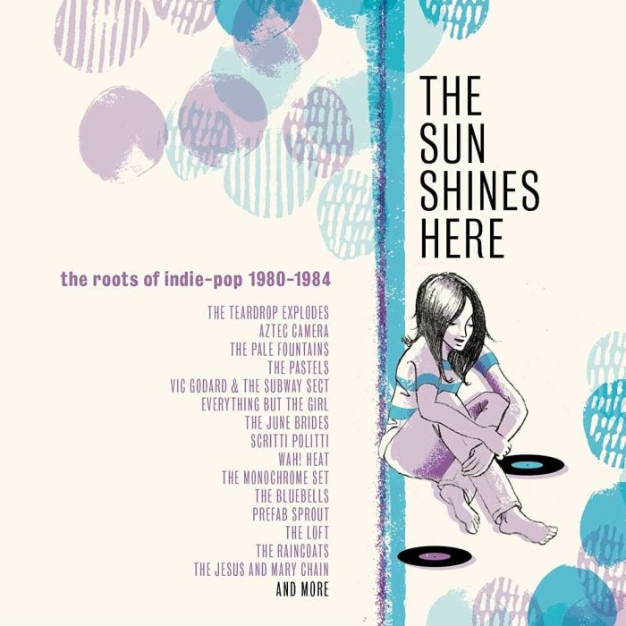 VARIOUS ARTISTS - SUN SHINES HERE - THE ROOTS OF INDIE POP 1980-1984