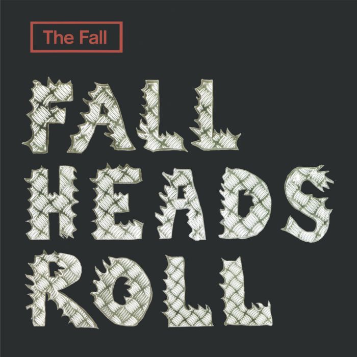 FALL - FALL HEADS ROLL