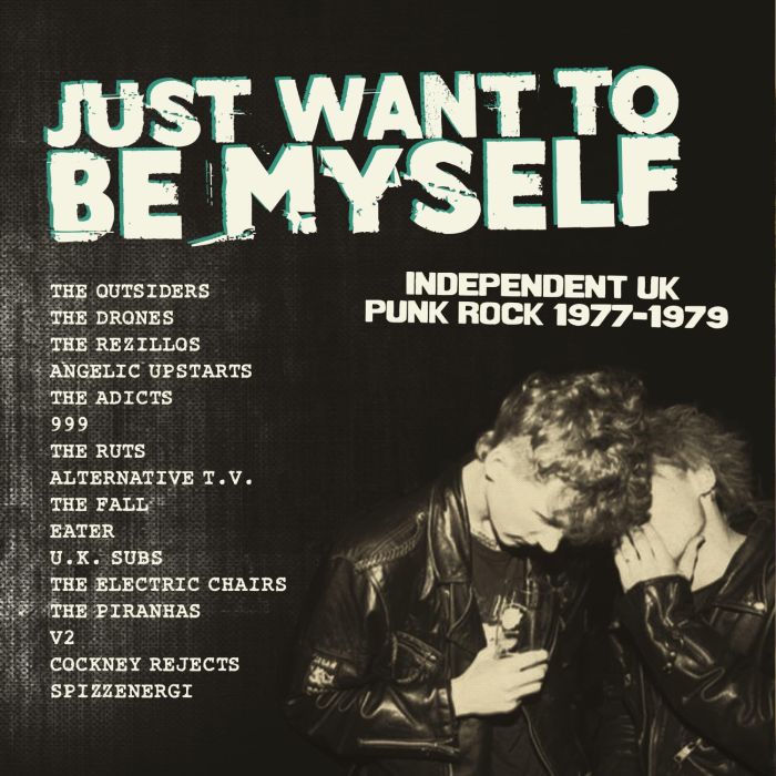VARIOUS ARTISTS - JUST WANT TO BE MYSELF - UK PUNK ROCK 1977-1979 (LIMITED EDITION/