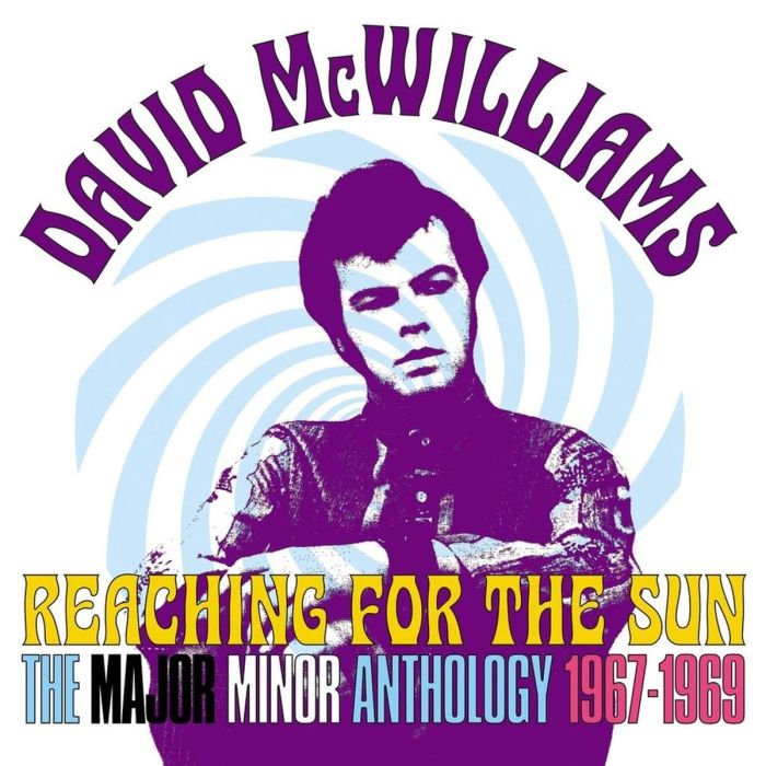 DAVID MCWILLIAMS - REACHING FOR THE SUN: THE MAJOR MINOR ANTHOLOGY 1967-1969 (2CD/DI