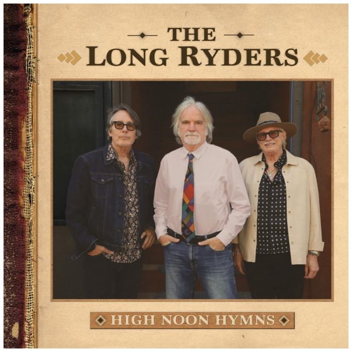 LONG RYDERS - HIGH NOON HYMNS