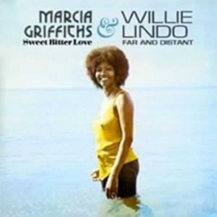 GRIFFITHS,MARCIA & WILLIE LINDO - SWEET BITTER LOVE & FAR & DISTANT