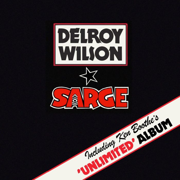 WILSON,DELROY & KEN BOOTHE - SARGE/UNLIMITED